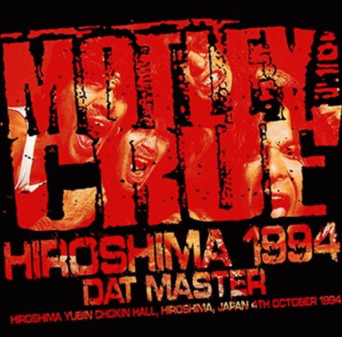 Mötley Crüe : Hiroshima 1994